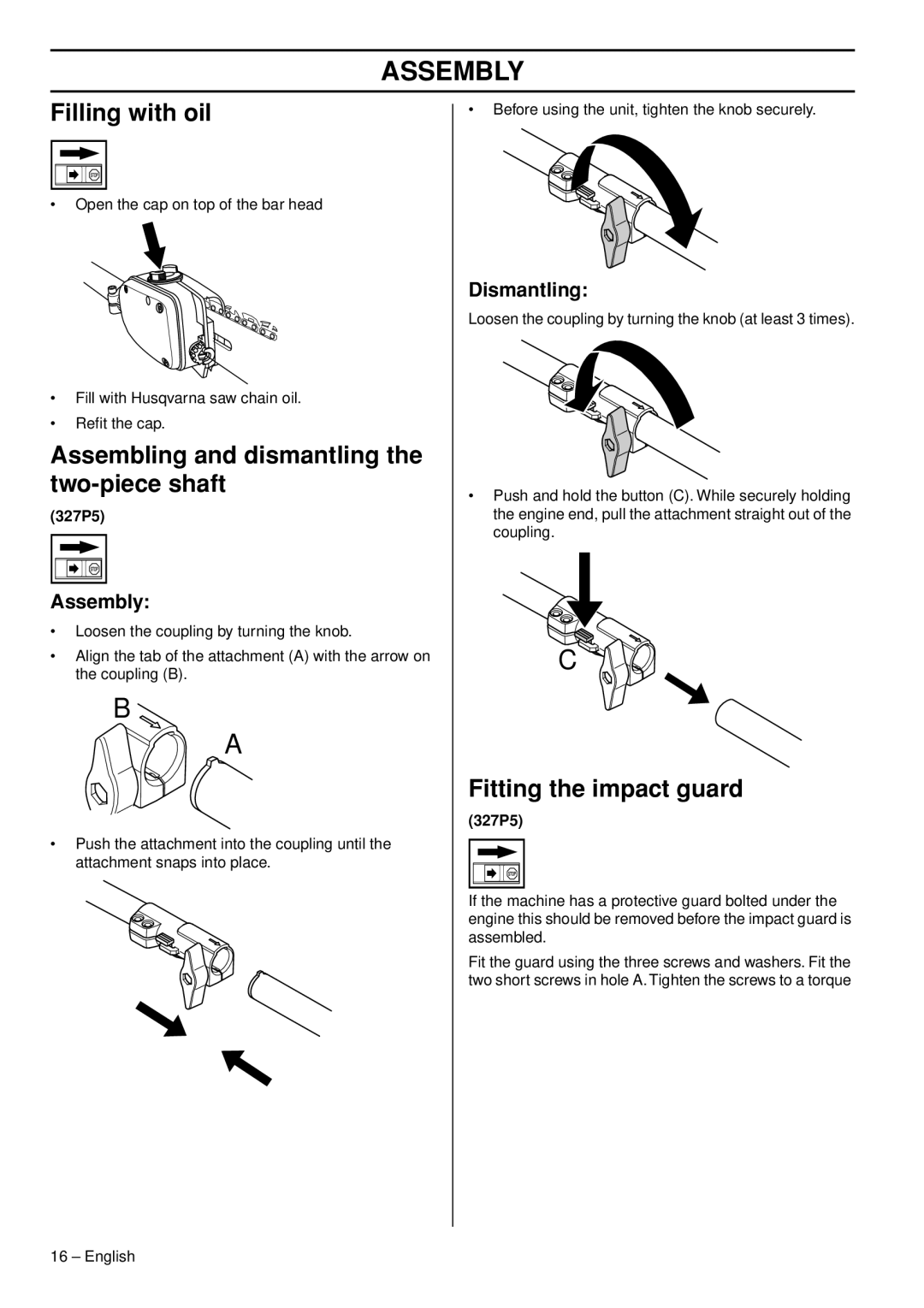 Husqvarna 327P5X Filling with oil, Assembling and dismantling the two-piece shaft, Fitting the impact guard, Assembly 