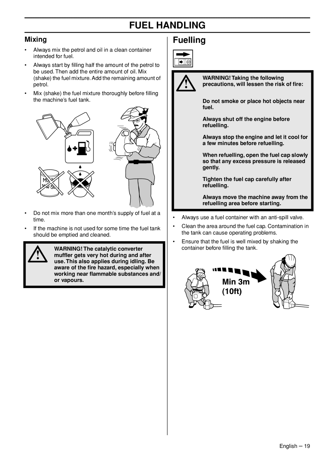 Husqvarna 327P5X manual Fuelling, Mixing, Mufﬂer gets very hot during and after, Use. This also applies during idling. Be 