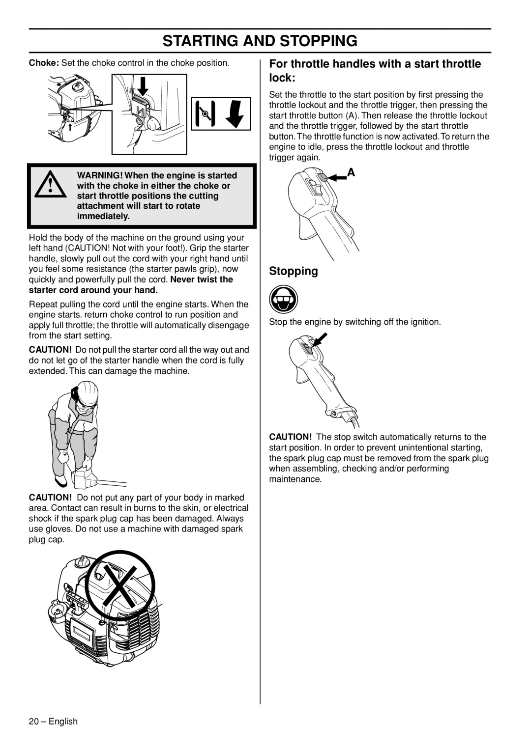 Husqvarna 323RII, 327RDX, 327RX For throttle handles with a start throttle lock, Stopping, Starter cord around your hand 