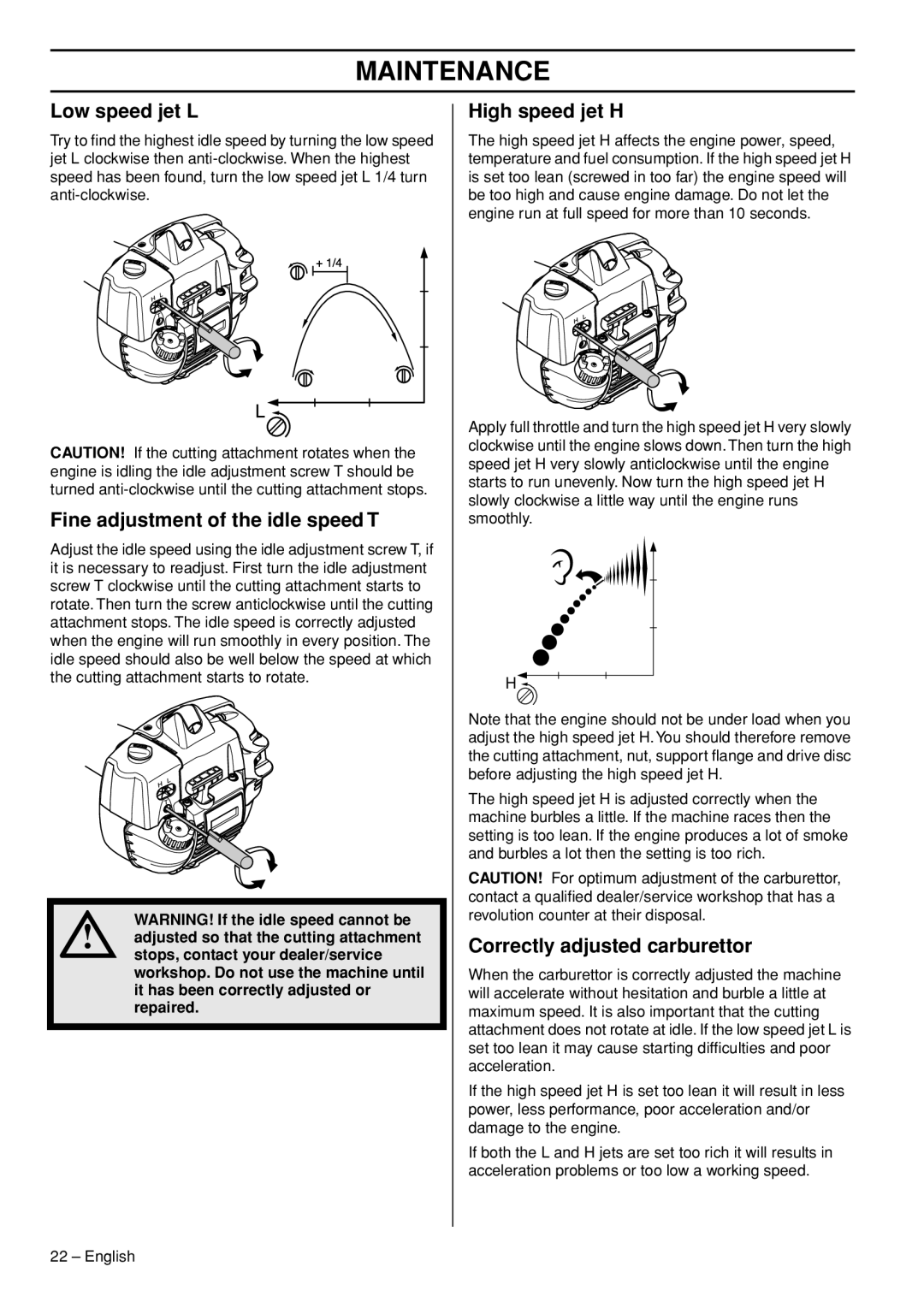 Husqvarna 327RJX-series manual Low speed jet L, Fine adjustment of the idle speed T, High speed jet H 