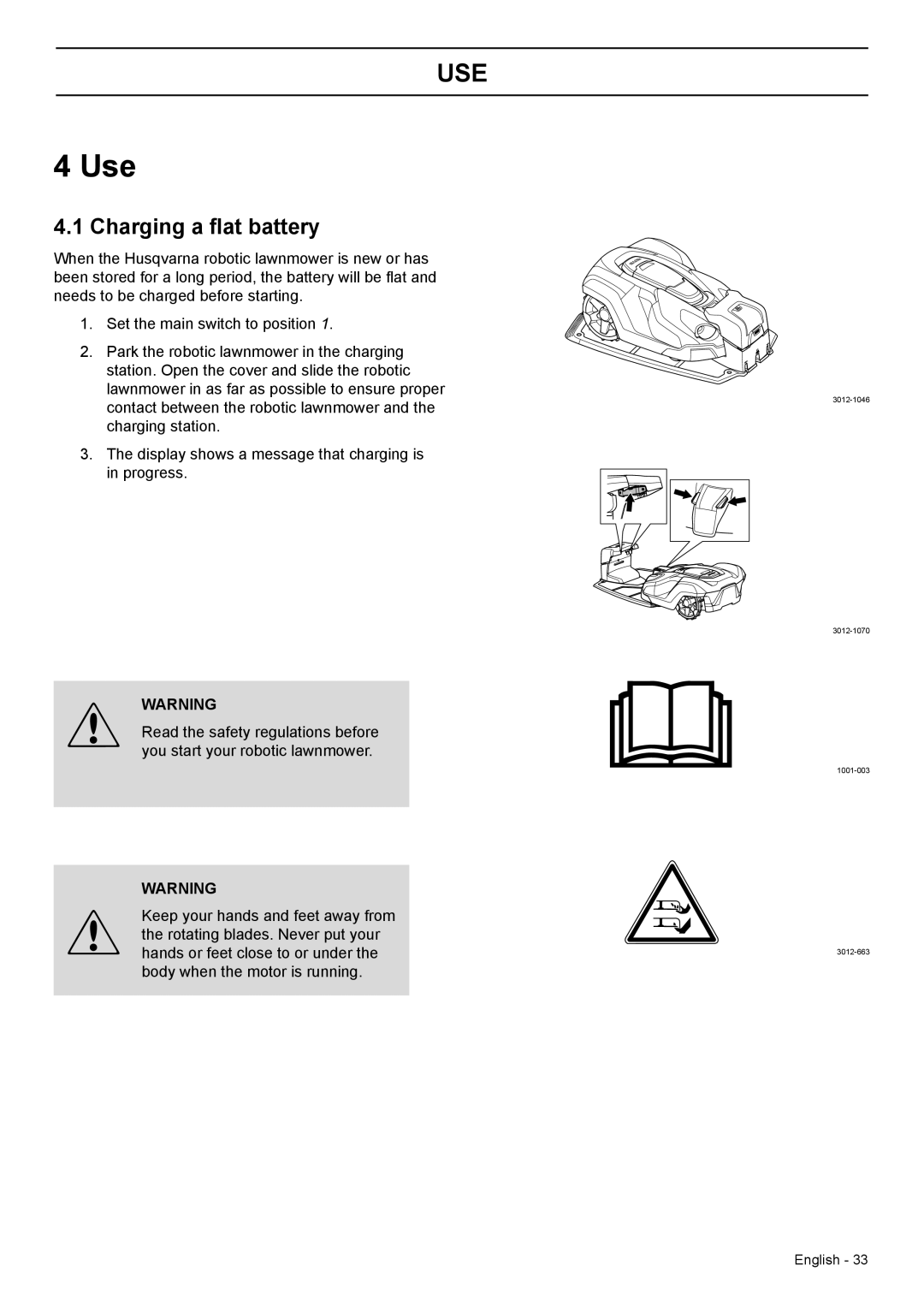 Husqvarna 320, 330X manual Use, Charging a flat battery 