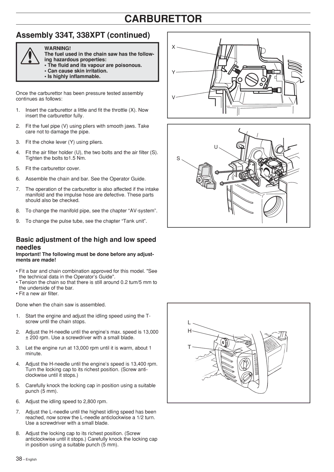 Husqvarna 336, 339XP, Chain Saw manual Assembly 334T, 338XPT, Basic adjustment of the high and low speed needles 