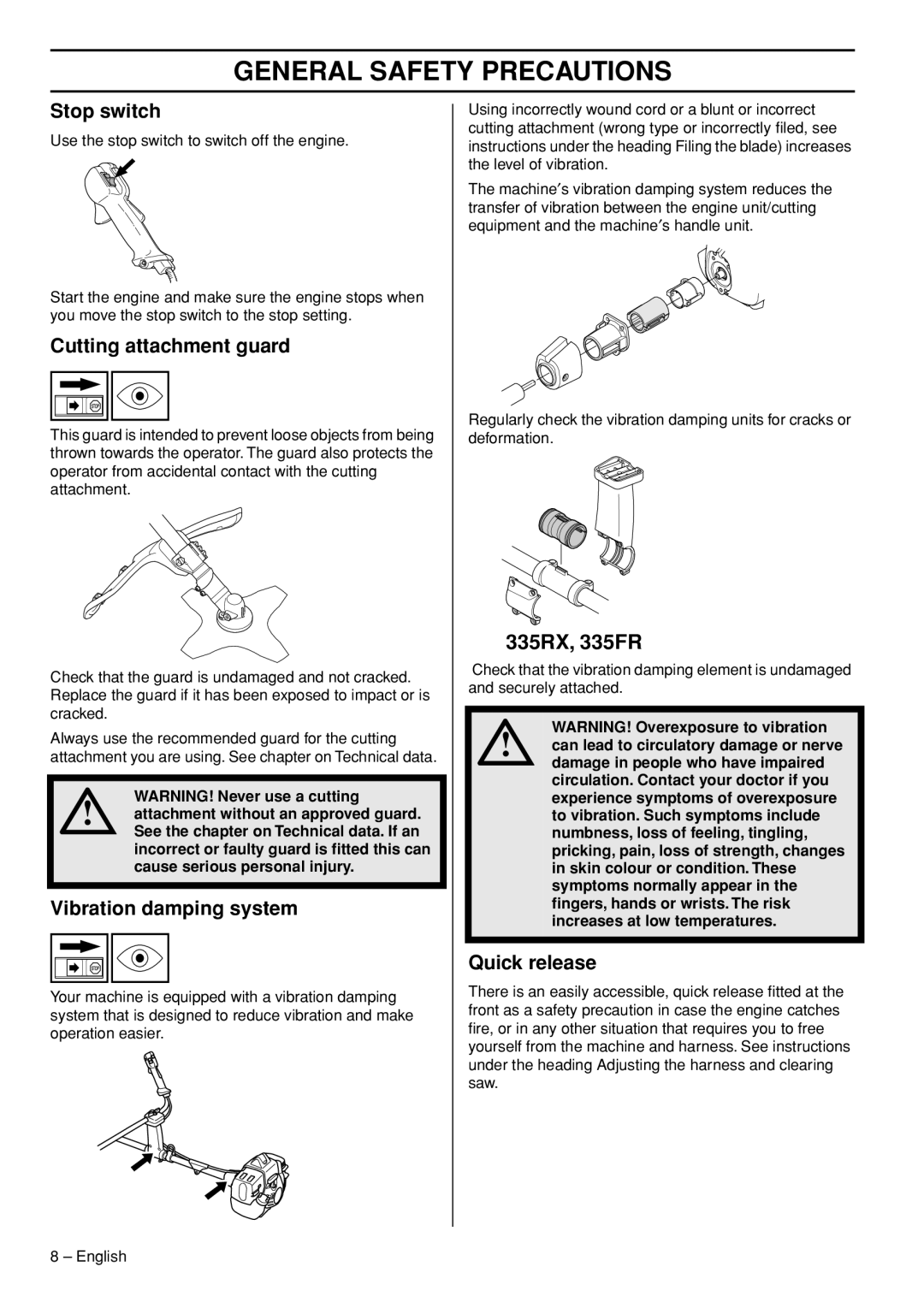 Husqvarna manual Stop switch, Cutting attachment guard, Vibration damping system, 335RX, 335FR, Quick release 