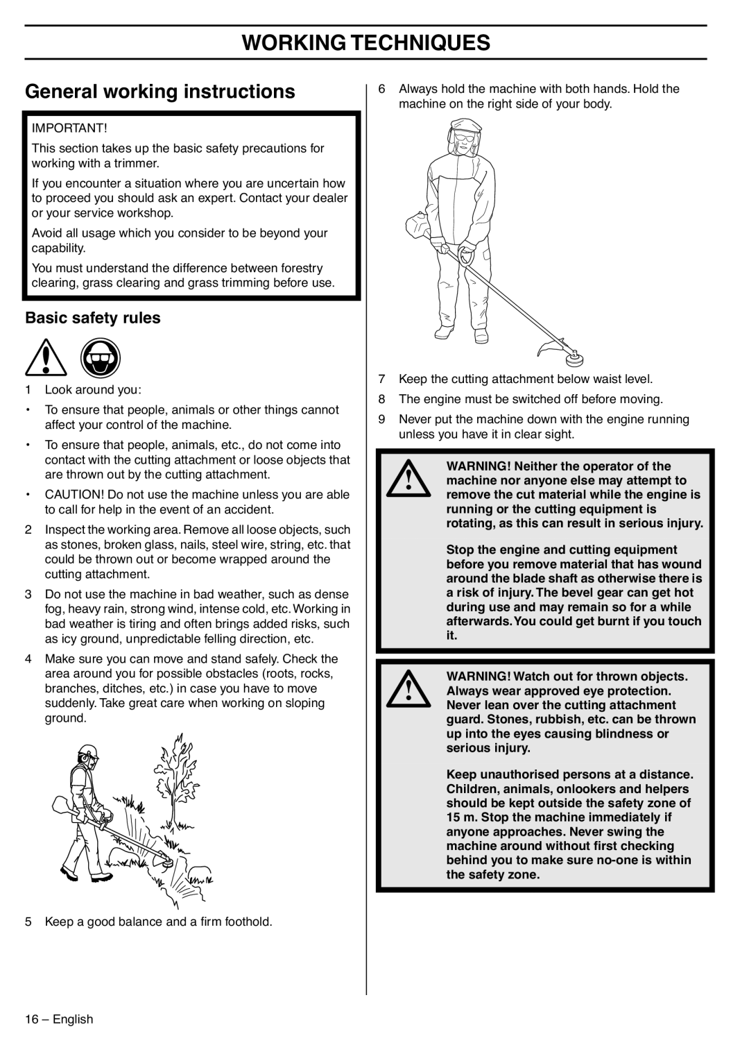 Husqvarna 335LS manual Working Techniques, General working instructions, Basic safety rules 