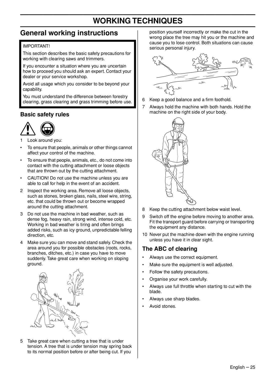 Husqvarna 335LX manual Working Techniques, General working instructions, Basic safety rules, The ABC of clearing 
