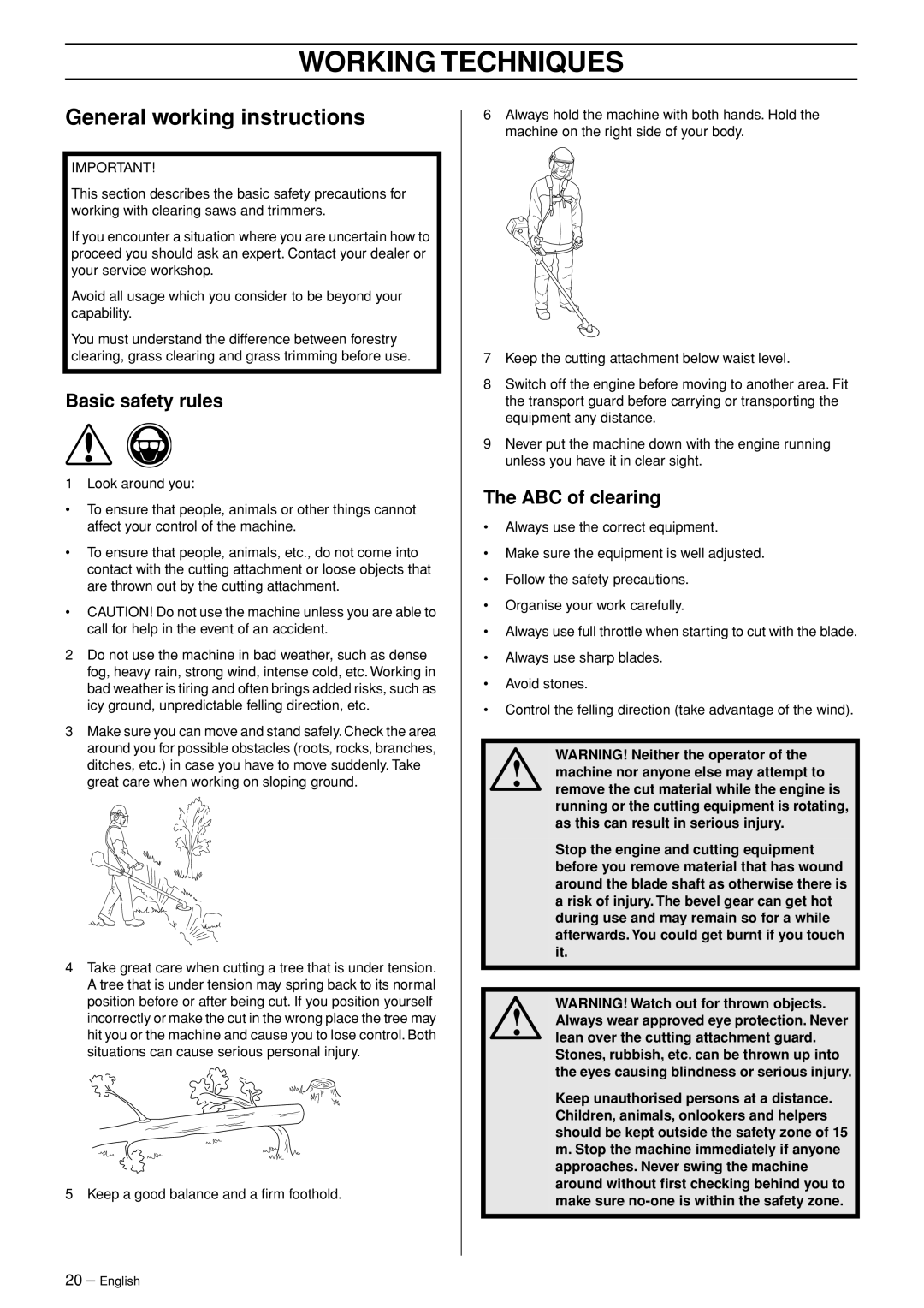 Husqvarna 335RX-Series manual Working Techniques, General working instructions, Basic safety rules, ABC of clearing 