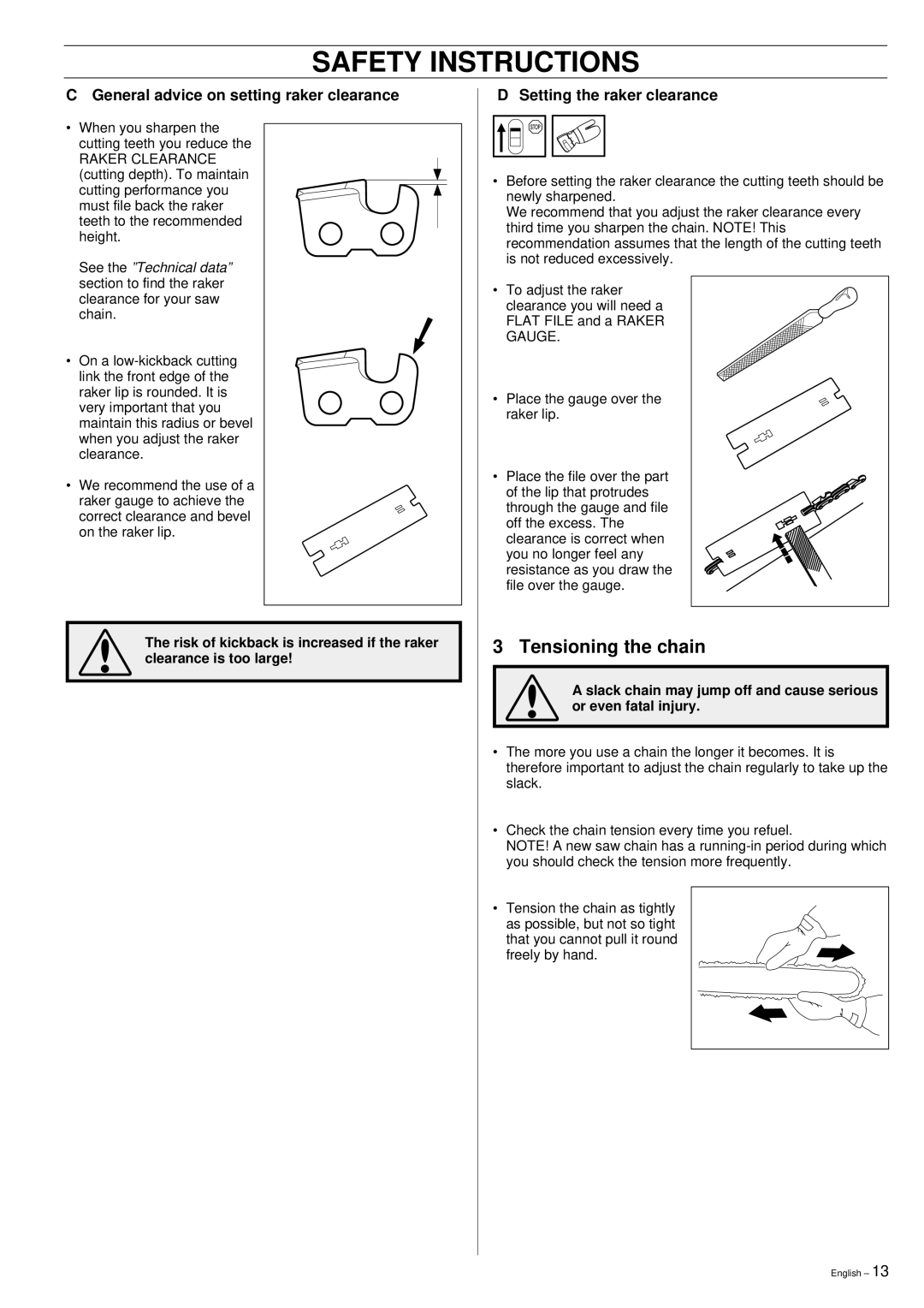 Husqvarna 335XPT manual Tensioning the chain, General advice on setting raker clearance, Setting the raker clearance 