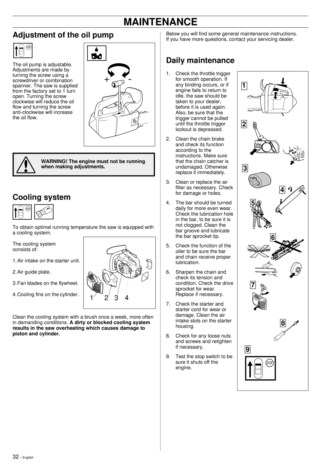 Husqvarna 335XPT manual Adjustment of the oil pump, Daily maintenance, Cooling system 