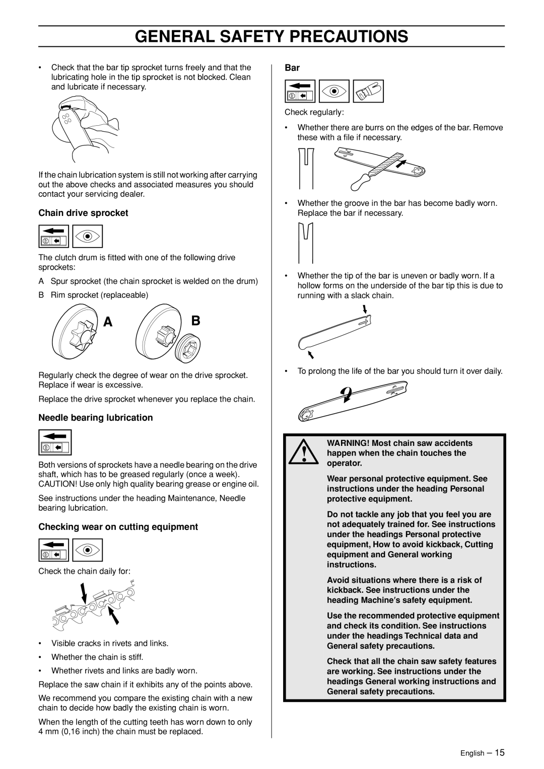 Husqvarna 336 EPA I manual Chain drive sprocket, Needle bearing lubrication, Checking wear on cutting equipment 