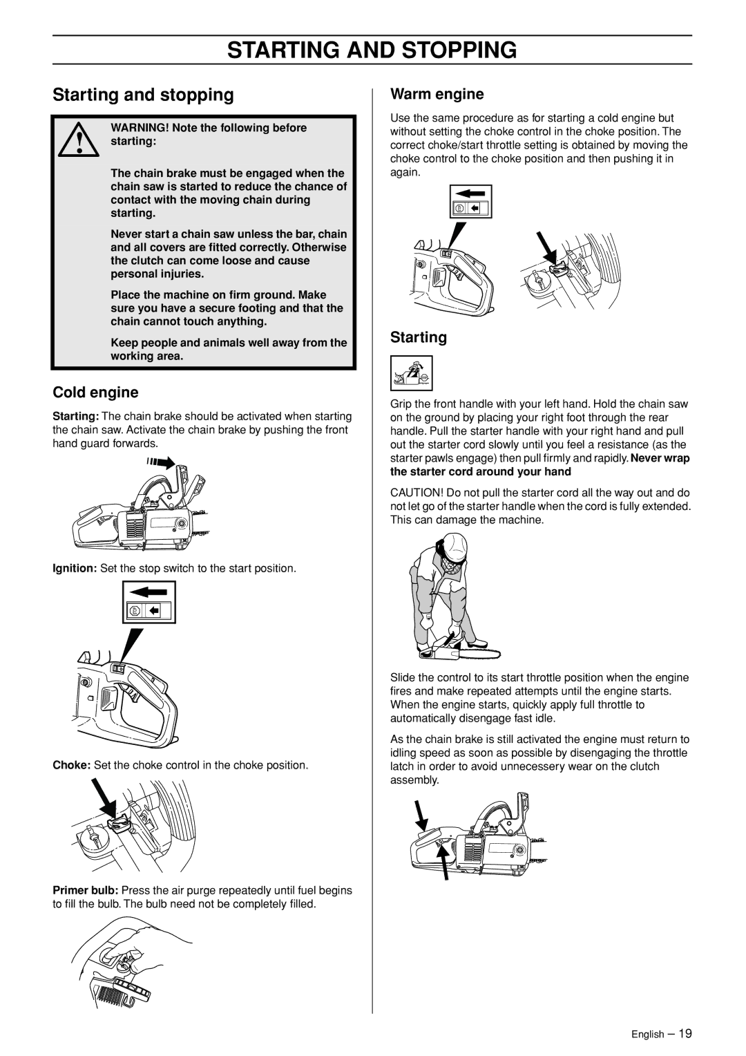 Husqvarna 336 EPA I manual Starting and Stopping, Starting and stopping, Cold engine, Warm engine 