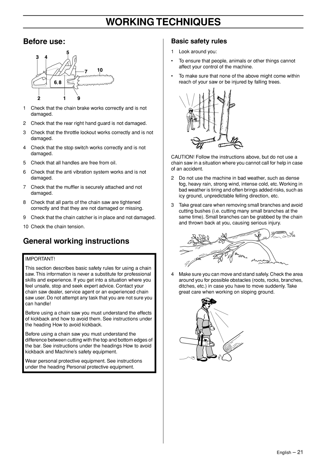 Husqvarna 336 EPA I manual Working Techniques, Before use, General working instructions, Basic safety rules 