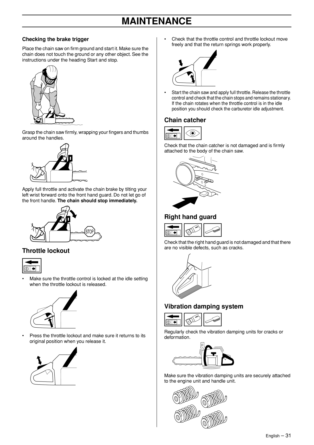 Husqvarna 336 EPA I manual Throttle lockout, Checking the brake trigger 