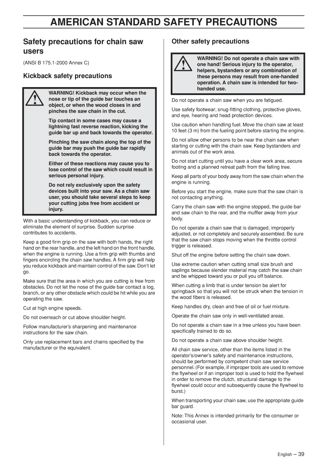 Husqvarna 336 EPA I American Standard Safety Precautions, Safety precautions for chain saw users, Other safety precautions 