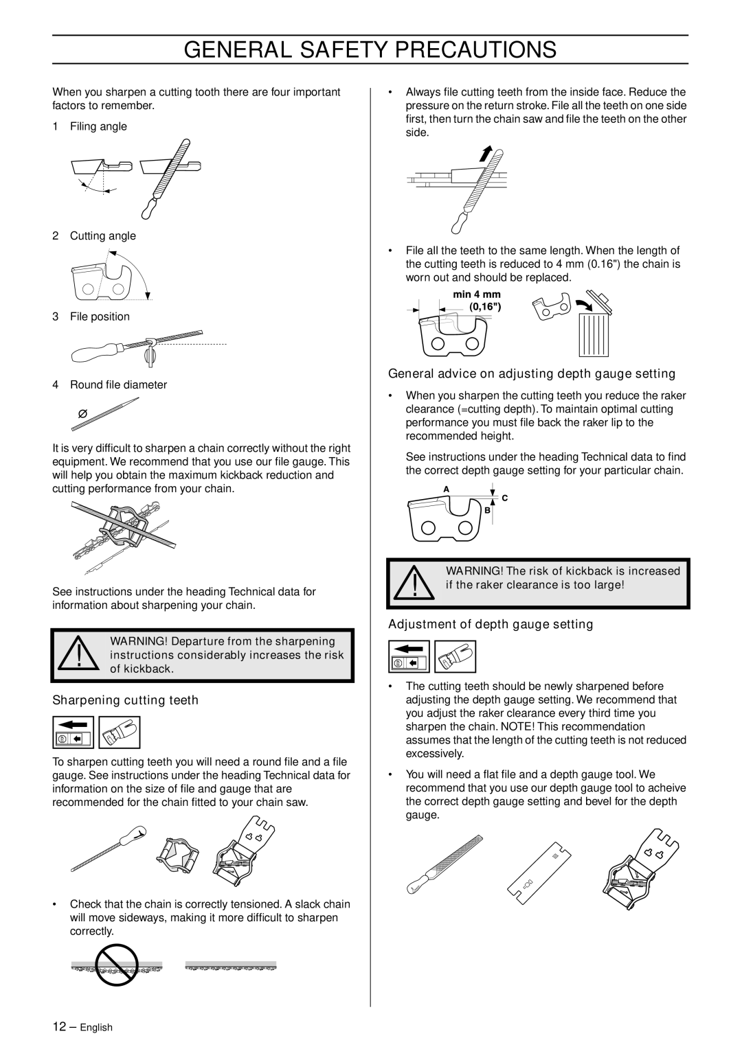 Husqvarna 336 Sharpening cutting teeth, General advice on adjusting depth gauge setting, Adjustment of depth gauge setting 