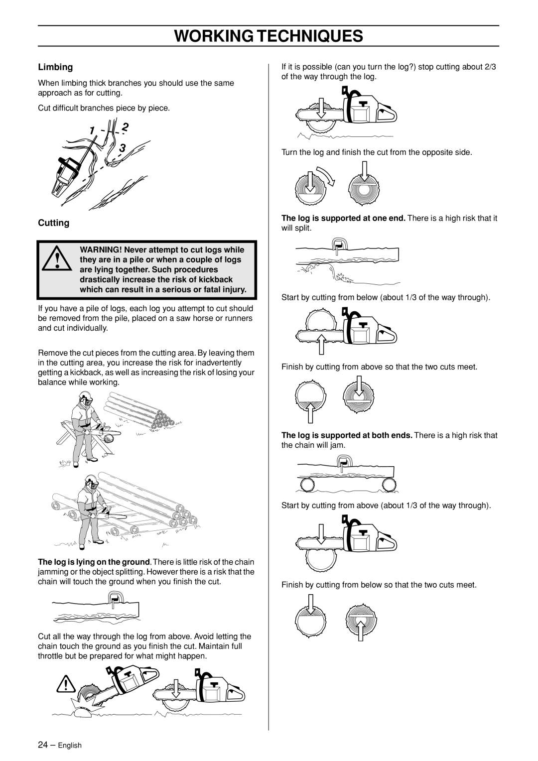 Husqvarna 336 manual Limbing, Cutting, WARNING! Never attempt to cut logs while, Working Techniques 