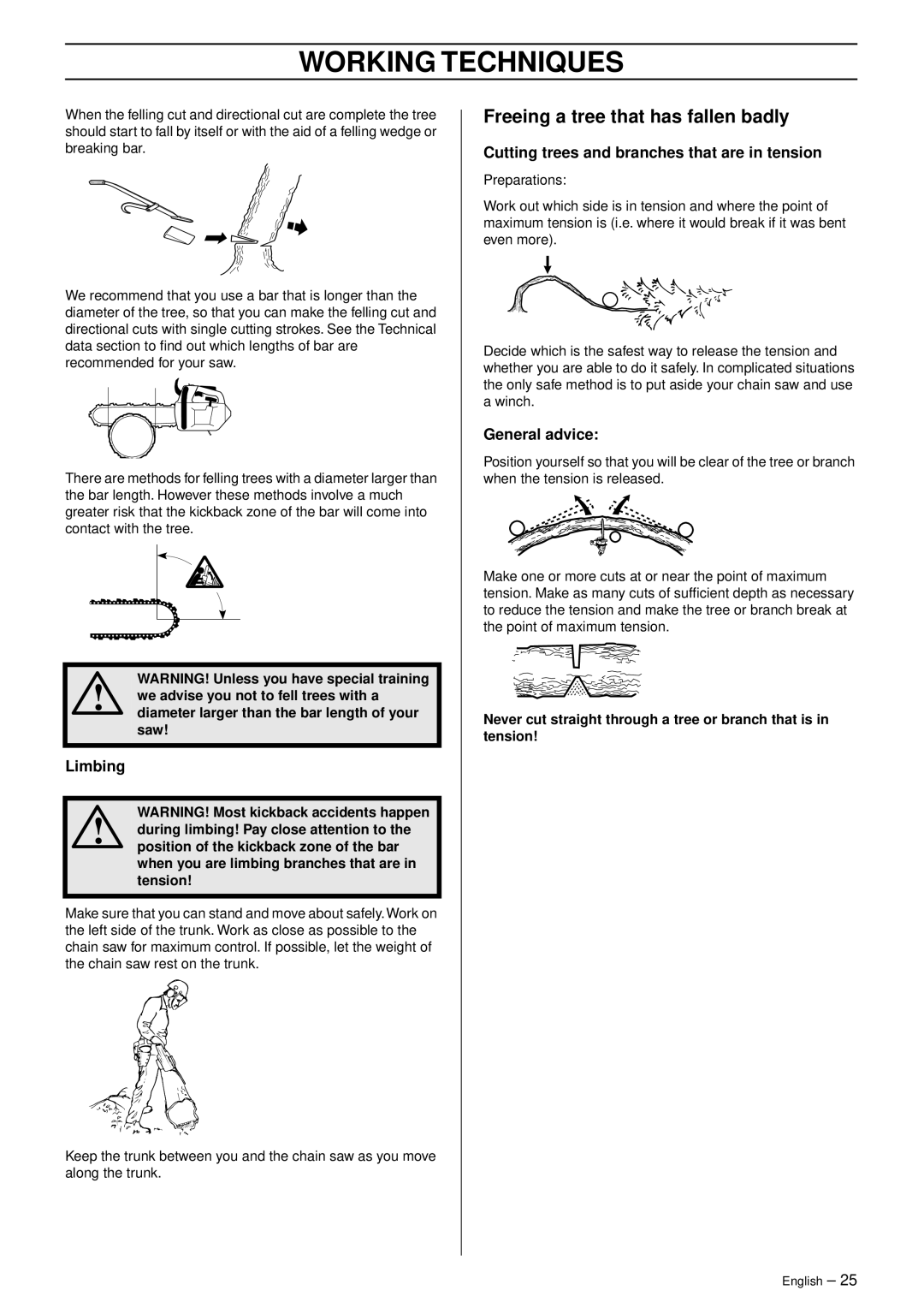 Husqvarna 1151439-95 Freeing a tree that has fallen badly, Cutting trees and branches that are in tension, General advice 