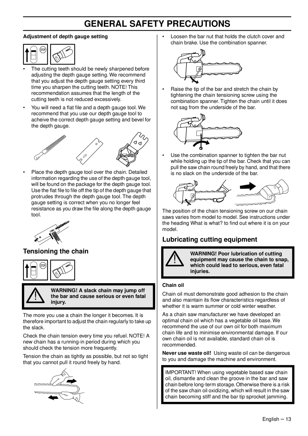 Husqvarna 1151375-95 manual Tensioning the chain, Lubricating cutting equipment, Adjustment of depth gauge setting 