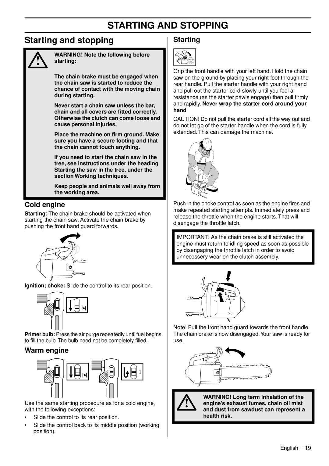 Husqvarna 1151375-95, 338XPT EPA III manual Starting and Stopping, Starting and stopping, Cold engine, Warm engine 