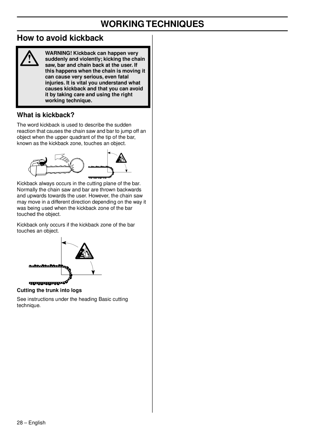 Husqvarna 338XPT EPA III, 1151375-95 manual How to avoid kickback, What is kickback?, Cutting the trunk into logs 