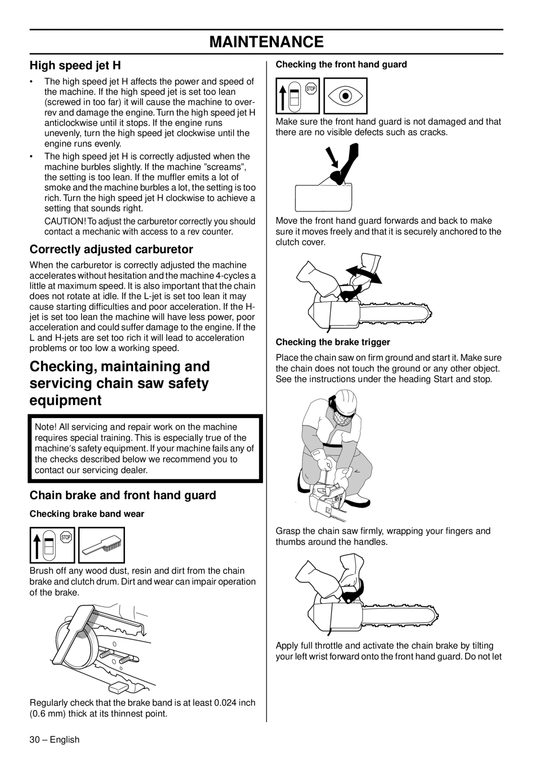 Husqvarna 338XPT EPA III, 1151375-95 manual High speed jet H, Correctly adjusted carburetor, Checking brake band wear 