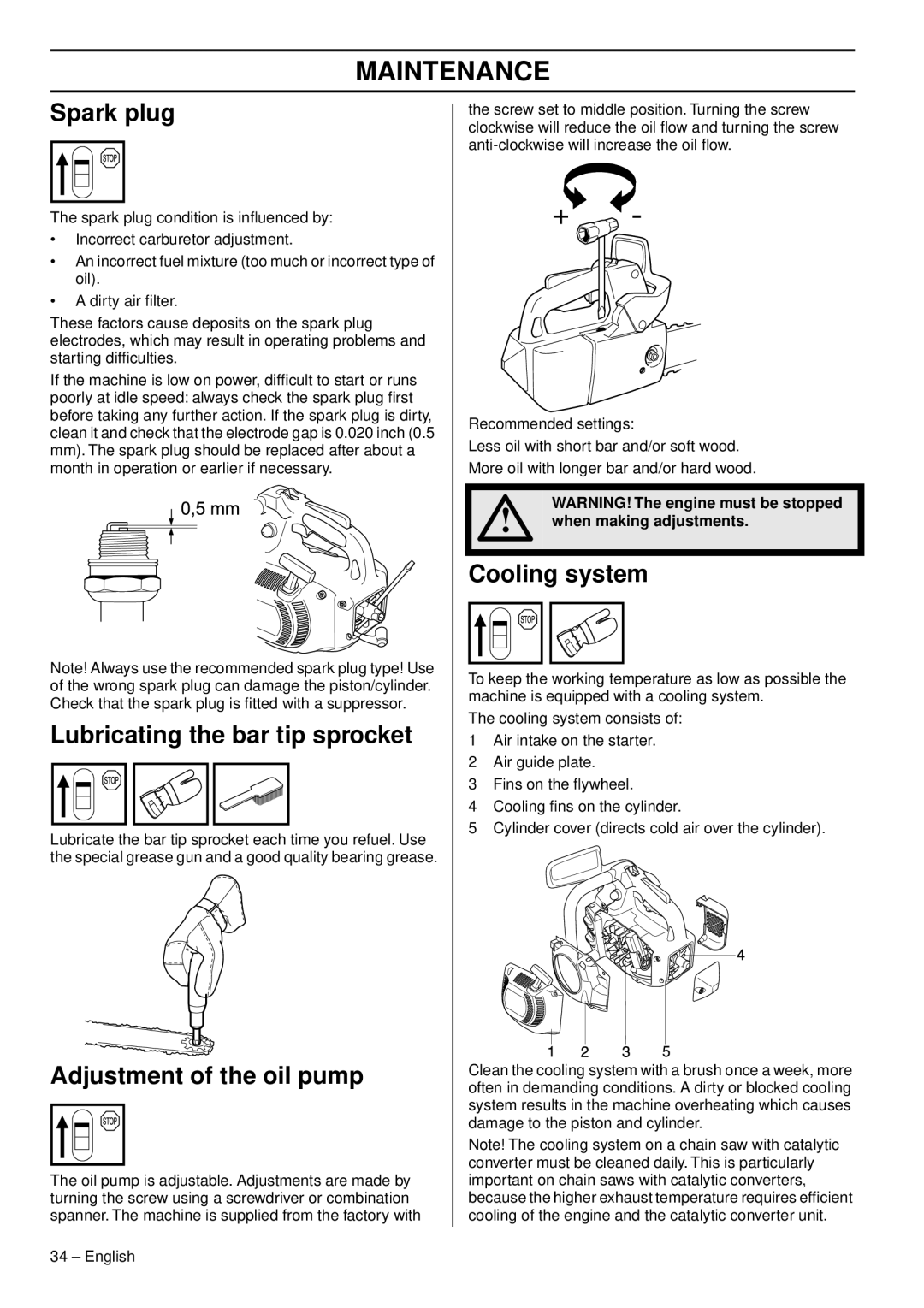 Husqvarna 338XPT EPA III manual Spark plug, Lubricating the bar tip sprocket, Adjustment of the oil pump, Cooling system 