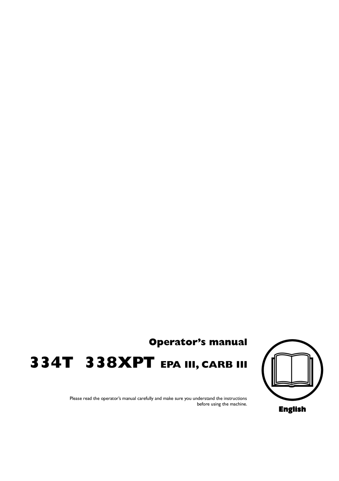 Husqvarna 1151375-95 manual Operator’s manual 334T 338XPT EPA III, CARB, English 