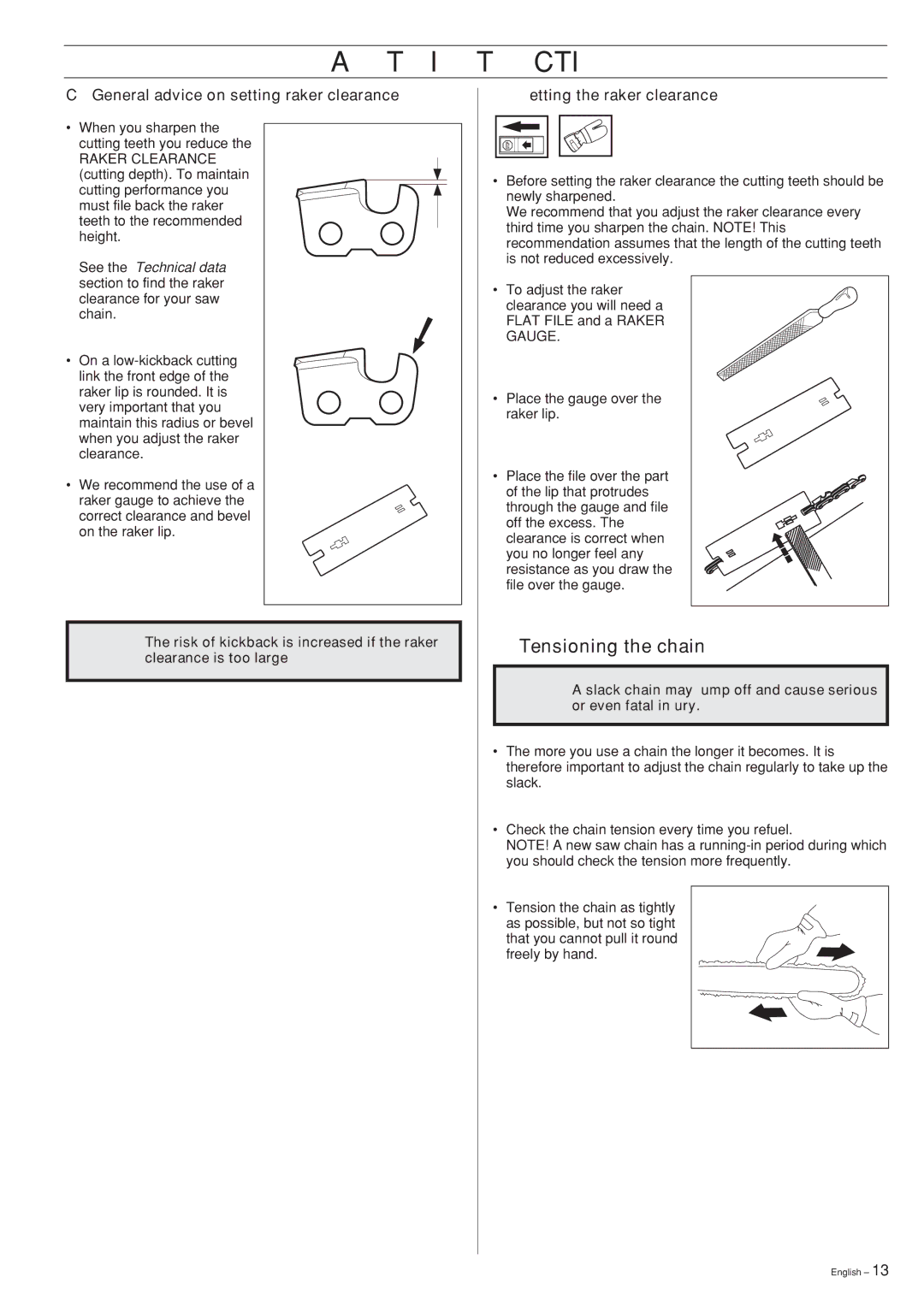 Husqvarna 339XP manual Tensioning the chain, General advice on setting raker clearance, Setting the raker clearance 