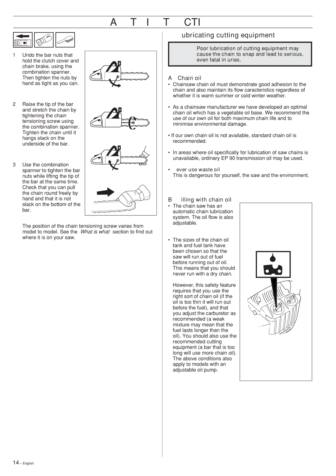 Husqvarna 339XP manual Lubricating cutting equipment, Chain oil, Filling with chain oil 