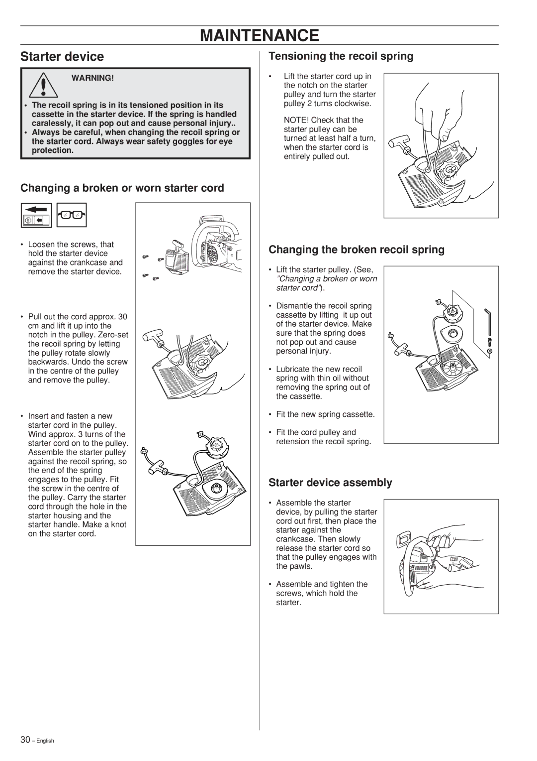 Husqvarna 339XP manual Starter device, Changing a broken or worn starter cord, Tensioning the recoil spring 