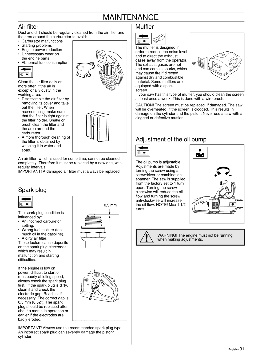 Husqvarna 339XP manual Air filter, Spark plug, Muffler, Adjustment of the oil pump 