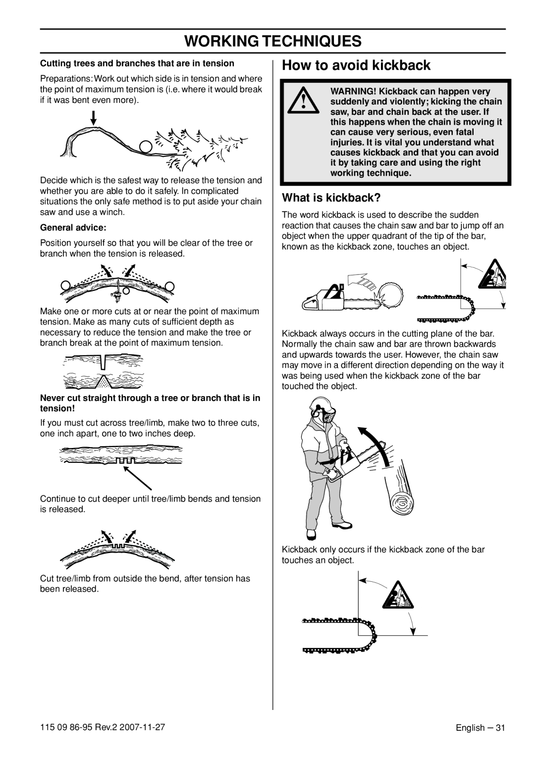 Husqvarna 345E EPA II, 350 epa I How to avoid kickback, What is kickback?, Cutting trees and branches that are in tension 