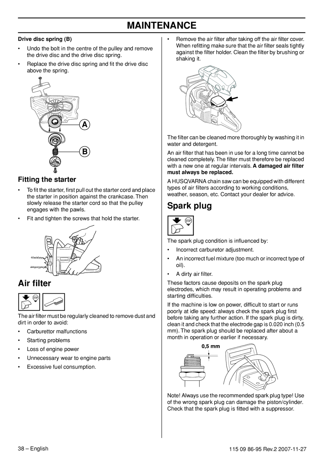 Husqvarna 340 EPA II, 340E EPA II Air ﬁlter, Spark plug, Fitting the starter, Drive disc spring B, Must always be replaced 