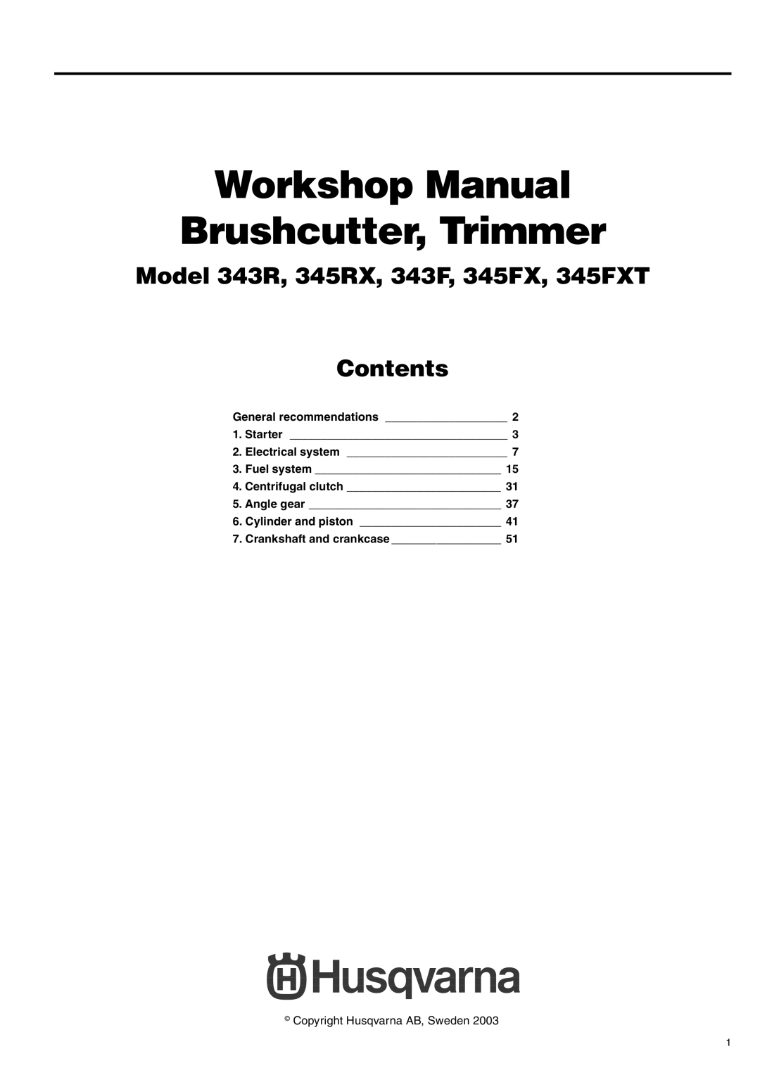 Husqvarna 343F, 345FX, 345FXT, 343R, 345RX manual Workshop Manual Brushcutter, Trimmer 