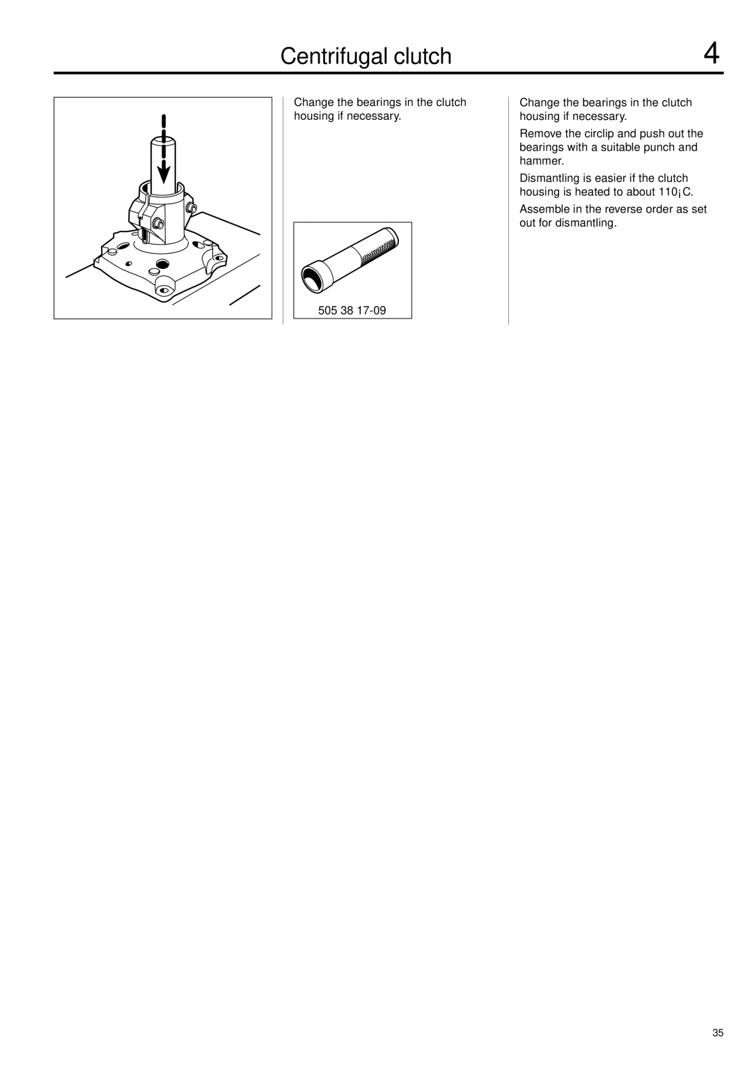 Husqvarna 343F, 345FX, 345FXT, 343R, 345RX manual Change the bearings in the clutch housing if necessary 