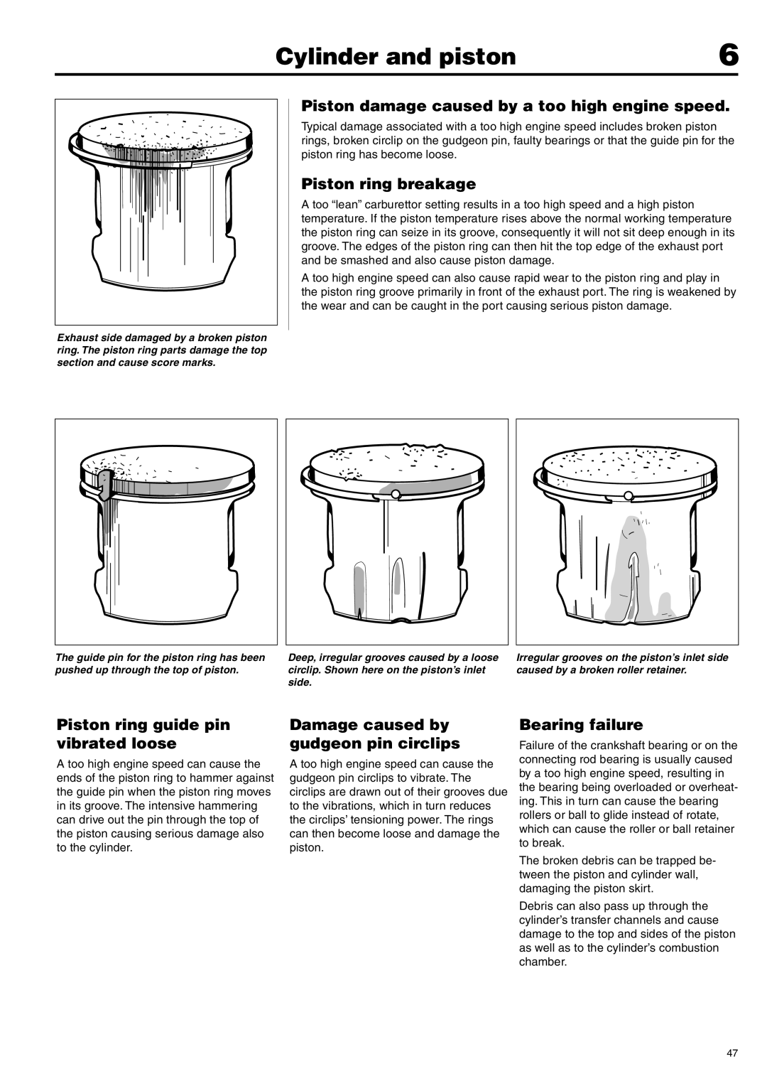 Husqvarna 343F, 345FX, 345FXT, 343R, 345RX manual Piston damage caused by a too high engine speed, Piston ring breakage 