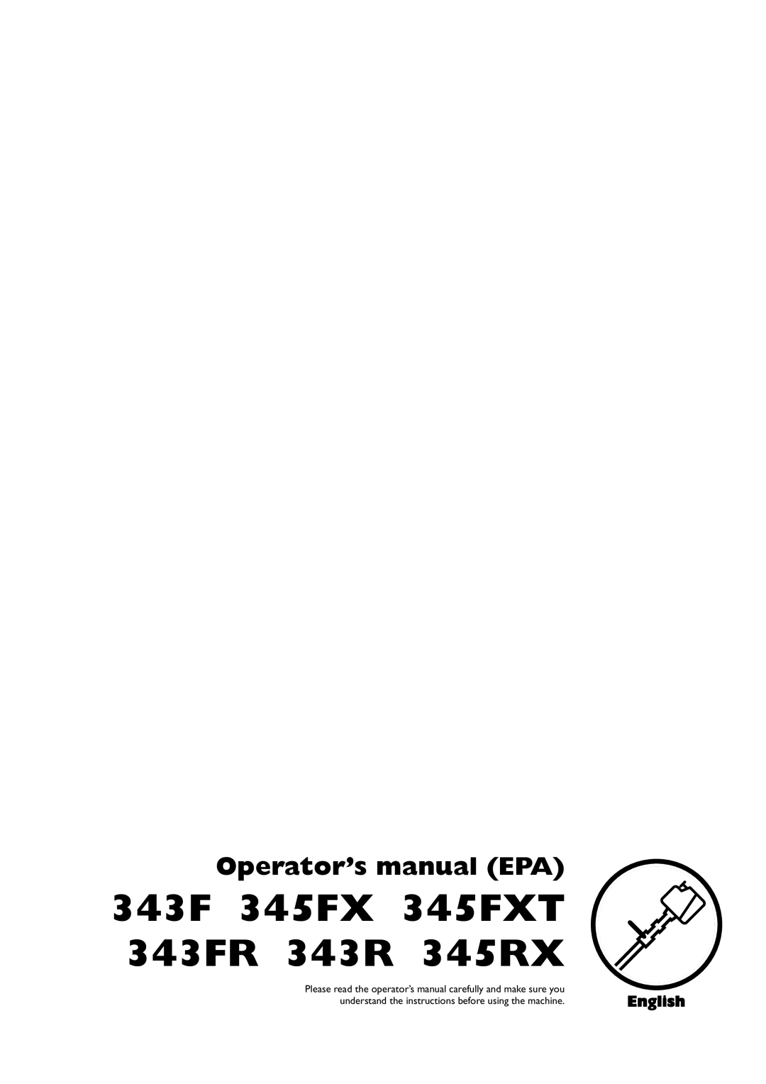 Husqvarna manual 343F 345FX 345FXT 343FR 343R 345RX, Operator’s manual EPA, English 