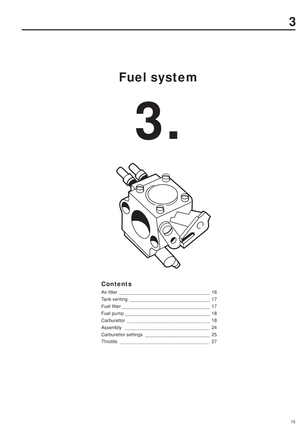 Husqvarna 343R, 345RX, 343F, 345FX, 345FXT manual Fuel system, Contents 