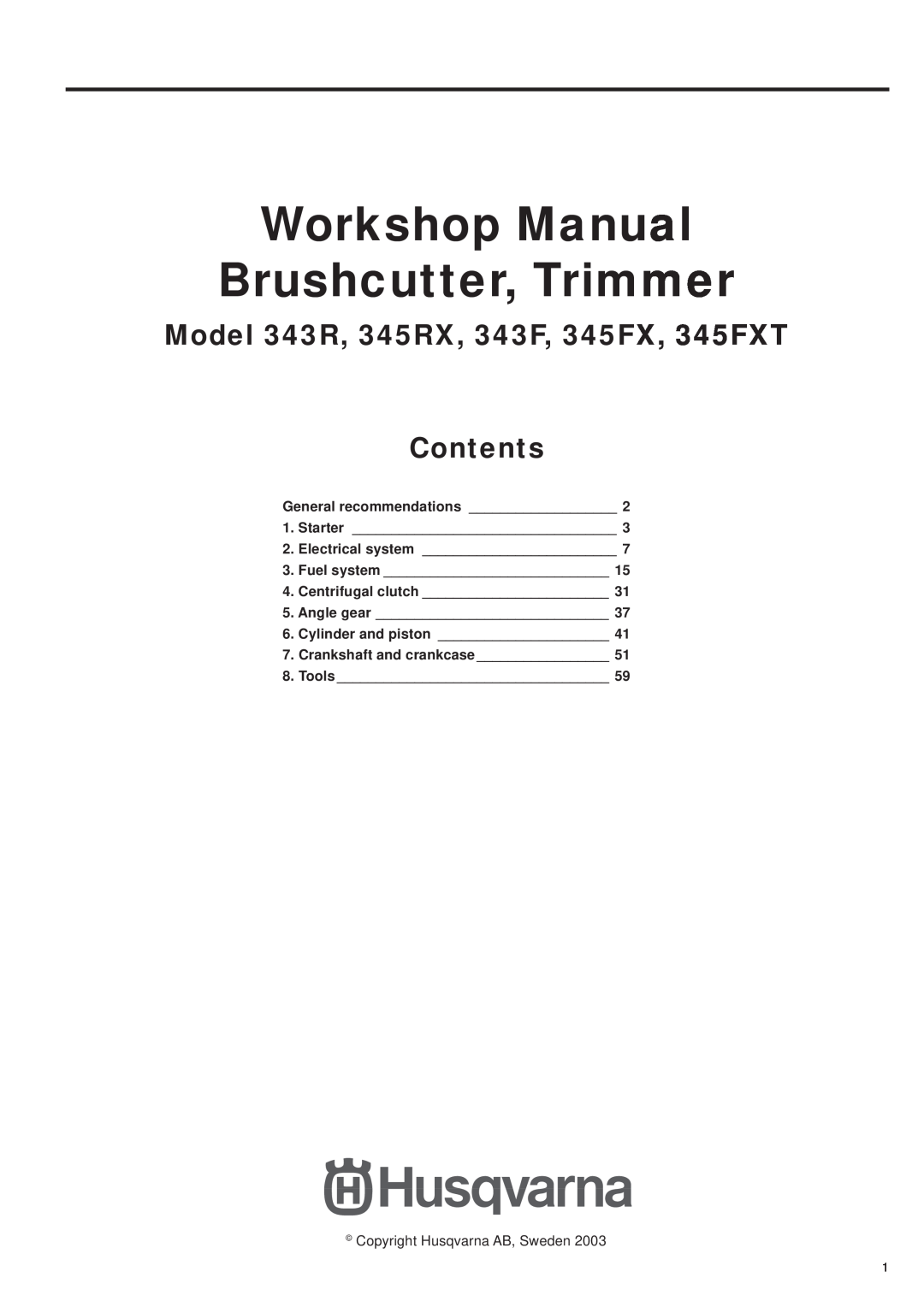 Husqvarna manual Model 343R, 345RX, 343F, 345FX, 345FXT Contents, General recommendations ___________________ 