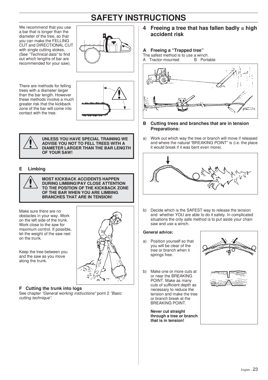 Husqvarna 340, 345, 350 manual Freeing a tree that has fallen badly = high accident risk, Cutting the trunk into logs 