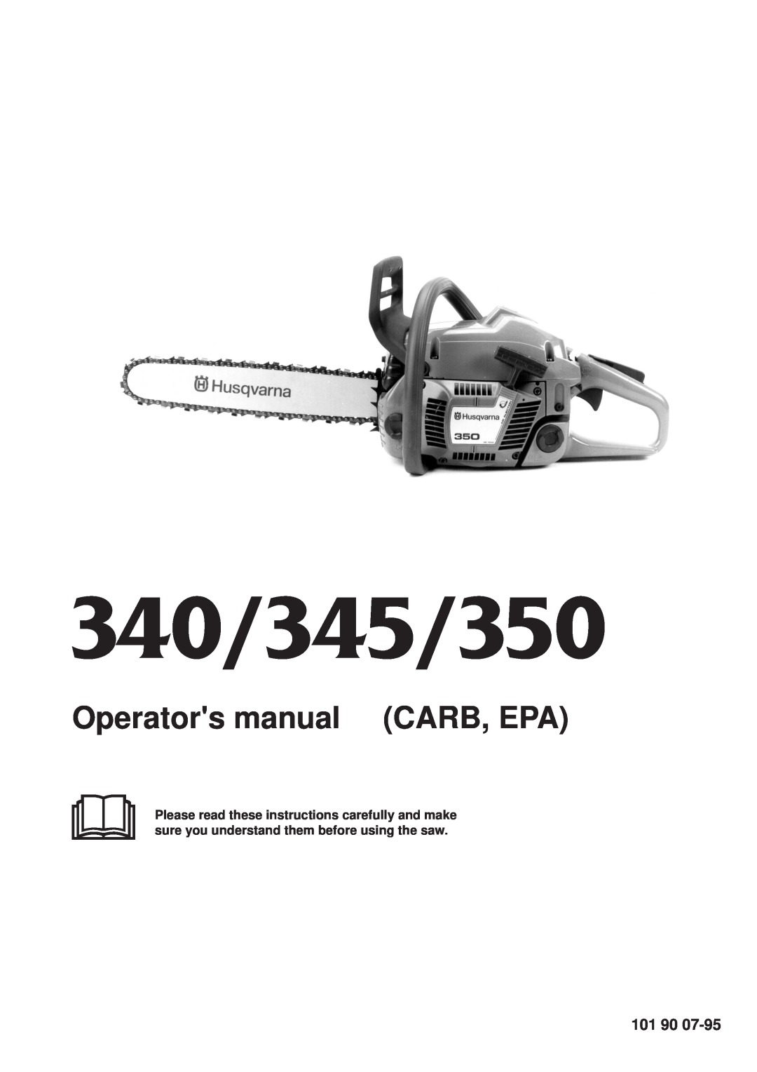 Husqvarna 340, 345, 350 manual 101 90, 340/345/350, Operators manual CARB, EPA 