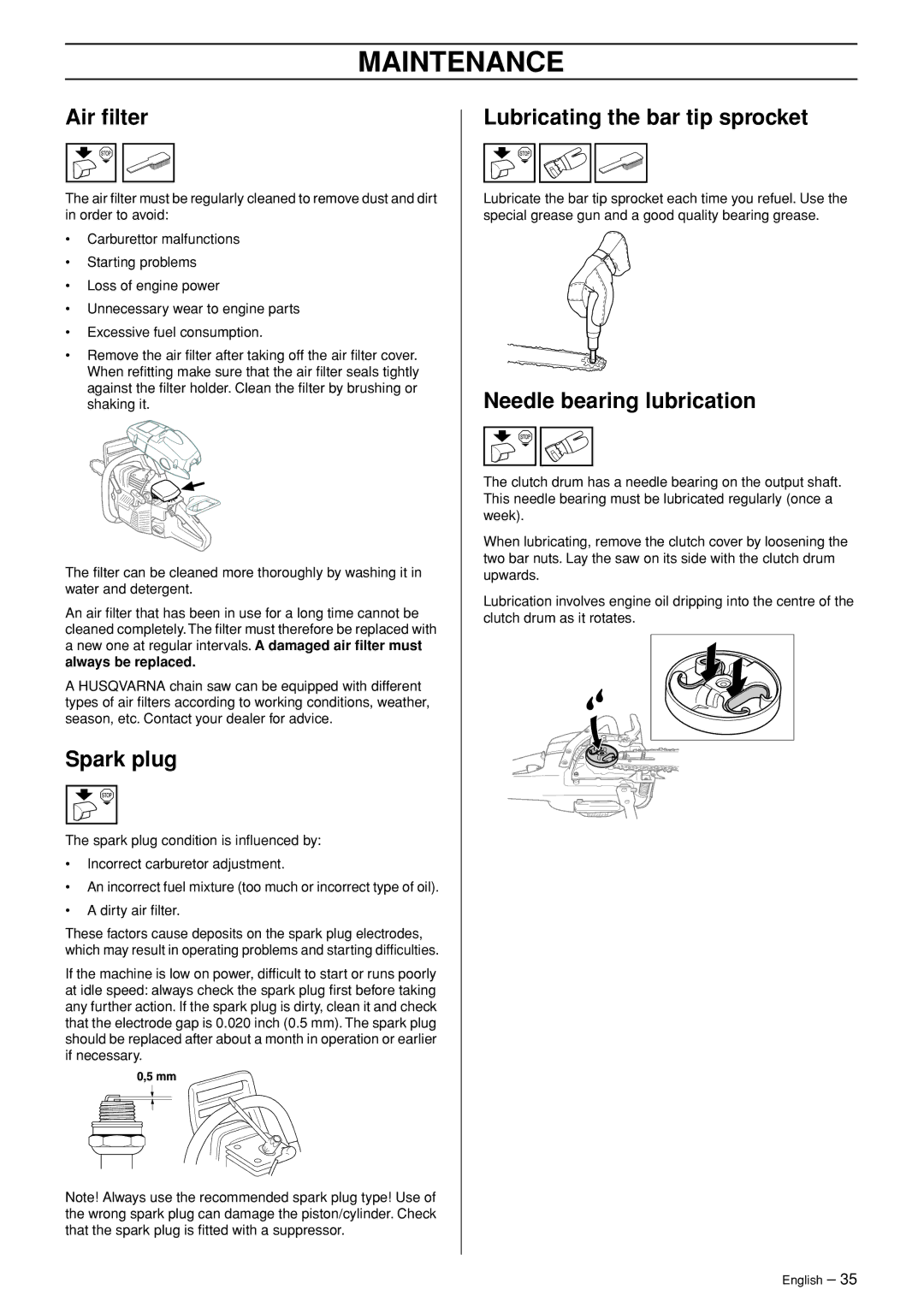 Husqvarna 345e EPA II, 346XP EPA I, 353 EPA II manual Air ﬁlter, Spark plug, Lubricating the bar tip sprocket 