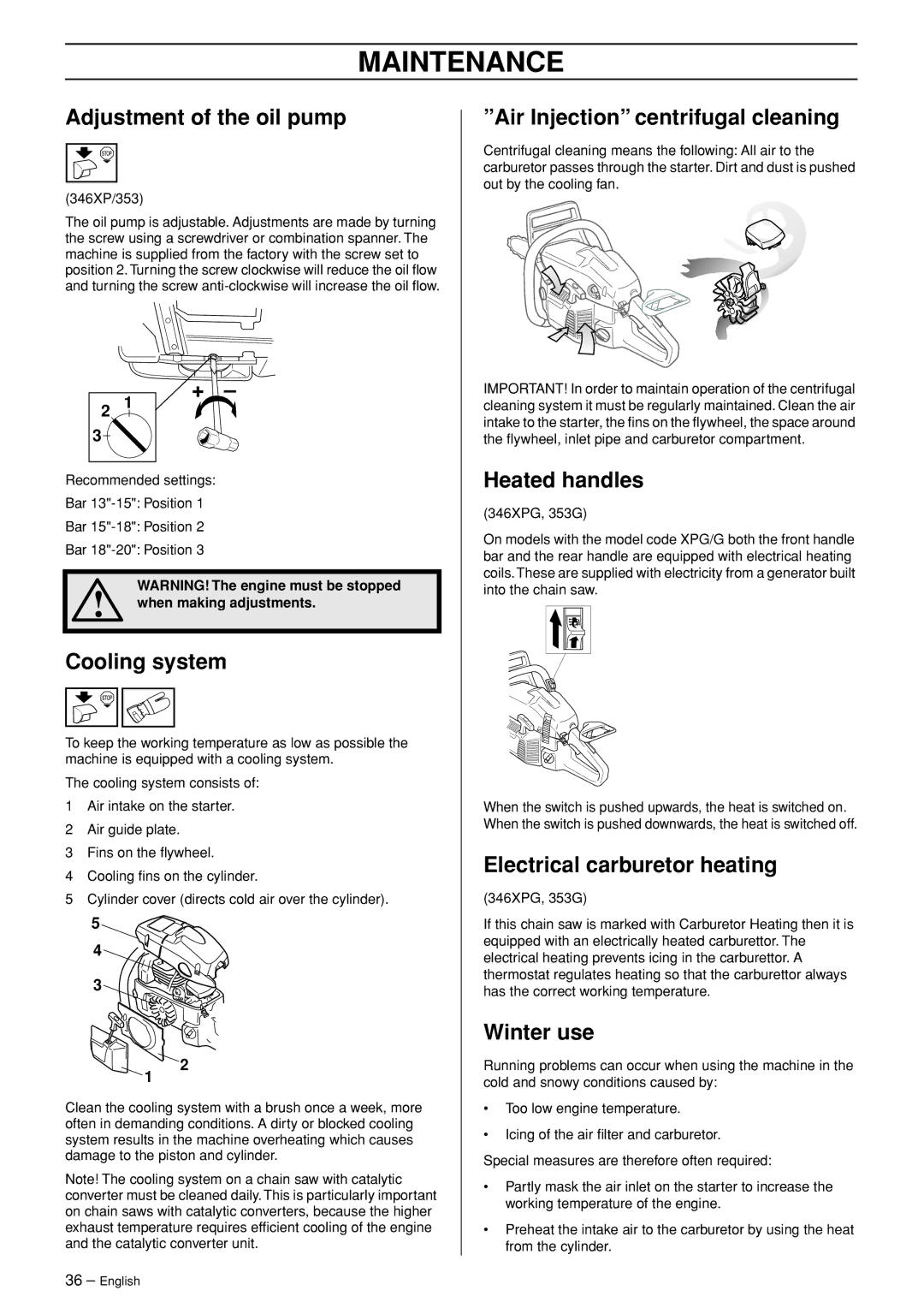Husqvarna 345e EPA II, 346XP EPA I, 353 EPA II Adjustment of the oil pump, Air Injection centrifugal cleaning, Winter use 