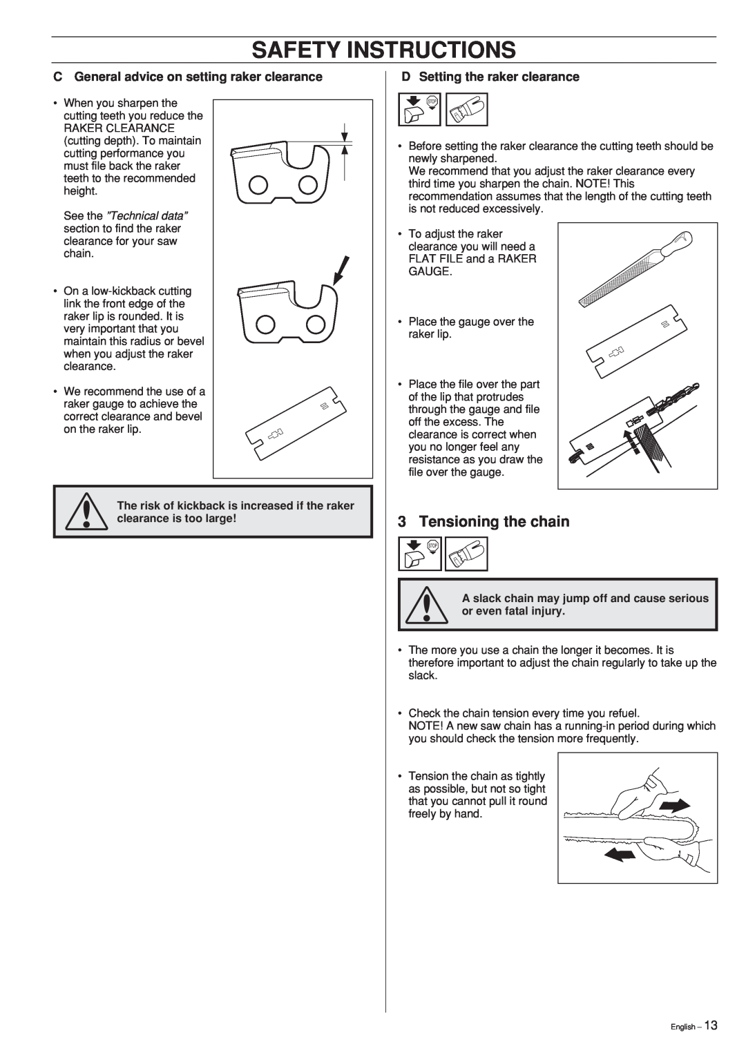 Husqvarna 346XP 351 manual Safety Instructions, Tensioning the chain, C General advice on setting raker clearance 