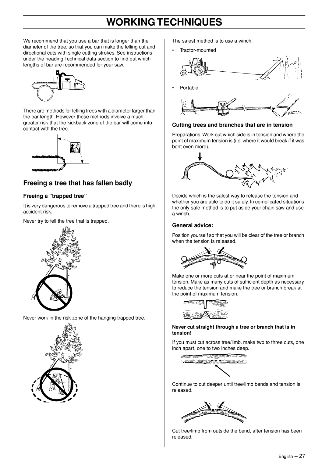 Husqvarna 340e, 350 manual Freeing a tree that has fallen badly, Freeing a trapped tree, General advice 
