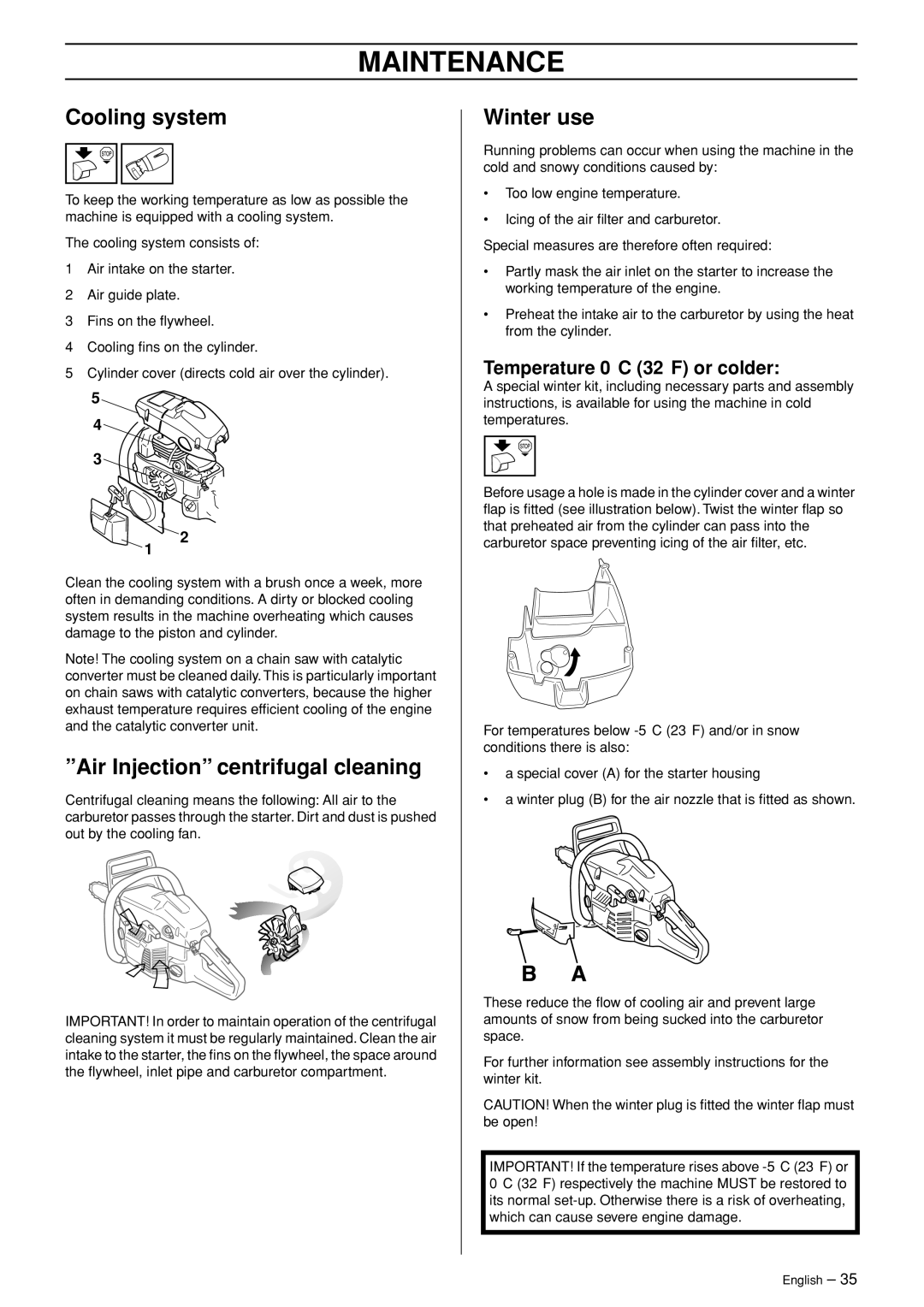 Husqvarna 340e, 350 manual Cooling system, Air Injection centrifugal cleaning, Winter use, Temperature 0C 32F or colder 