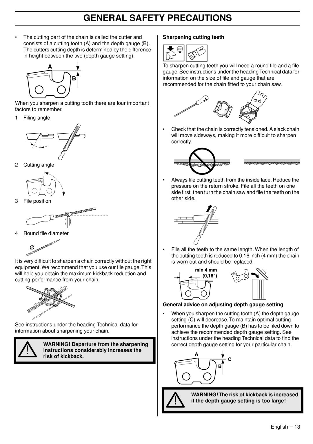 Husqvarna 345e EPA III manual General advice on adjusting depth gauge setting, If the depth gauge setting is too large 