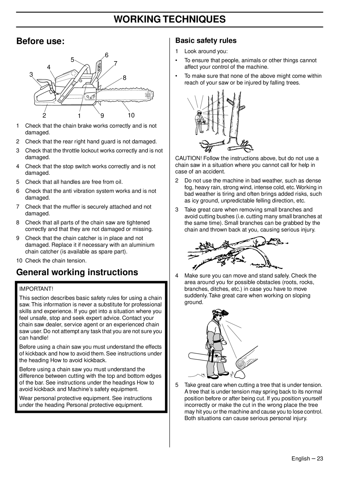 Husqvarna 1151438-95, 345e EPA III manual Working Techniques, Before use, General working instructions, Basic safety rules 