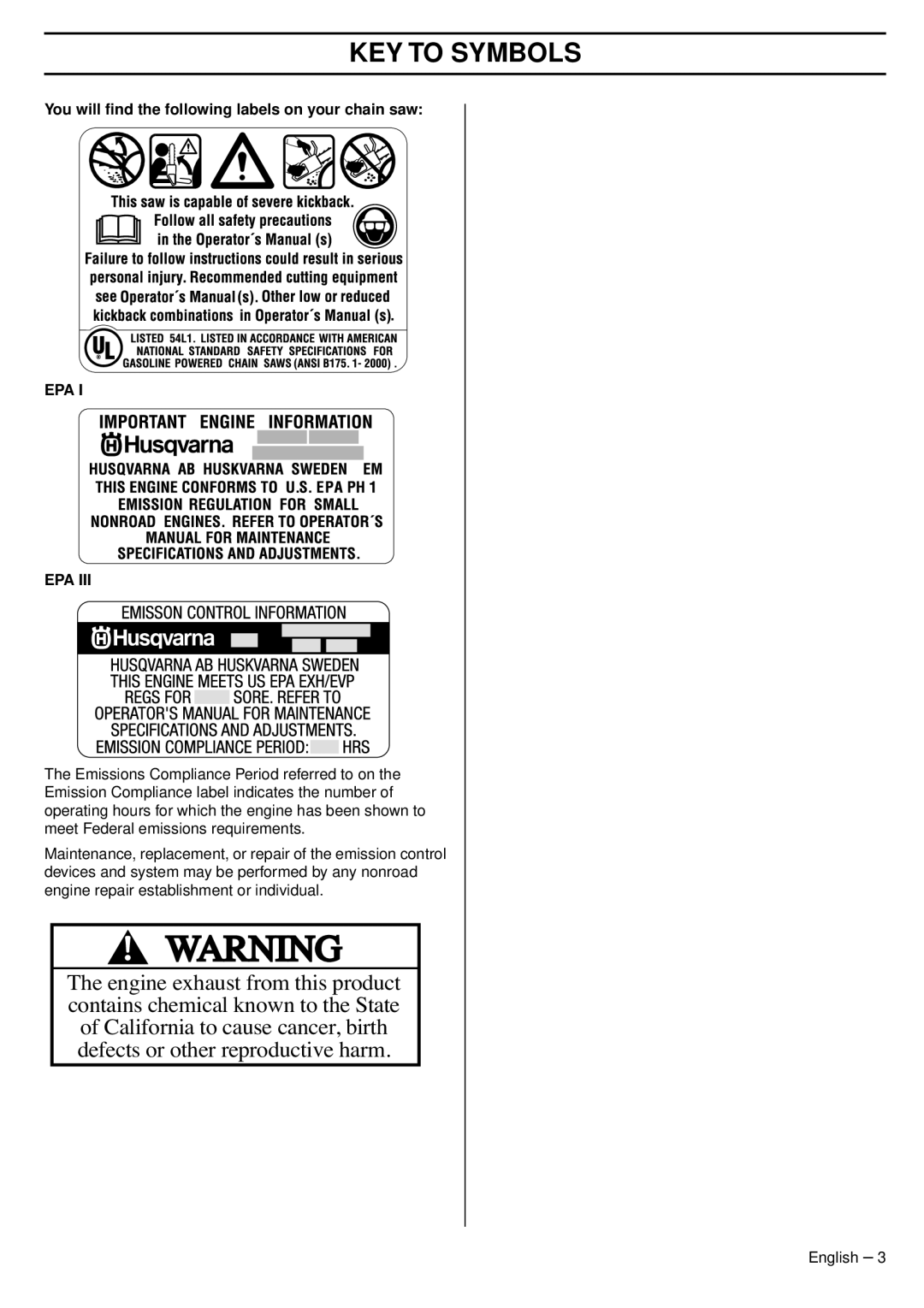 Husqvarna 353 EPA III TrioBrake, 345e EPA III, 1151438-95 manual You will ﬁnd the following labels on your chain saw, Epa 