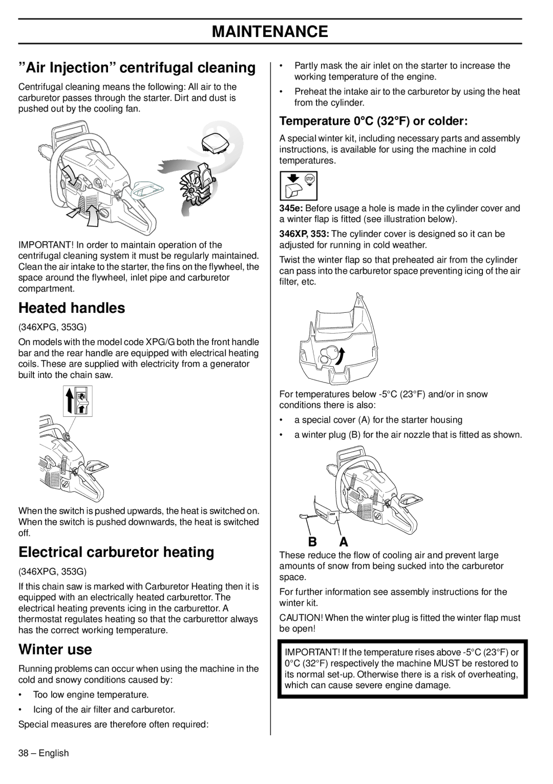 Husqvarna 1151438-95 manual Air Injection centrifugal cleaning, Heated handles, Electrical carburetor heating, Winter use 