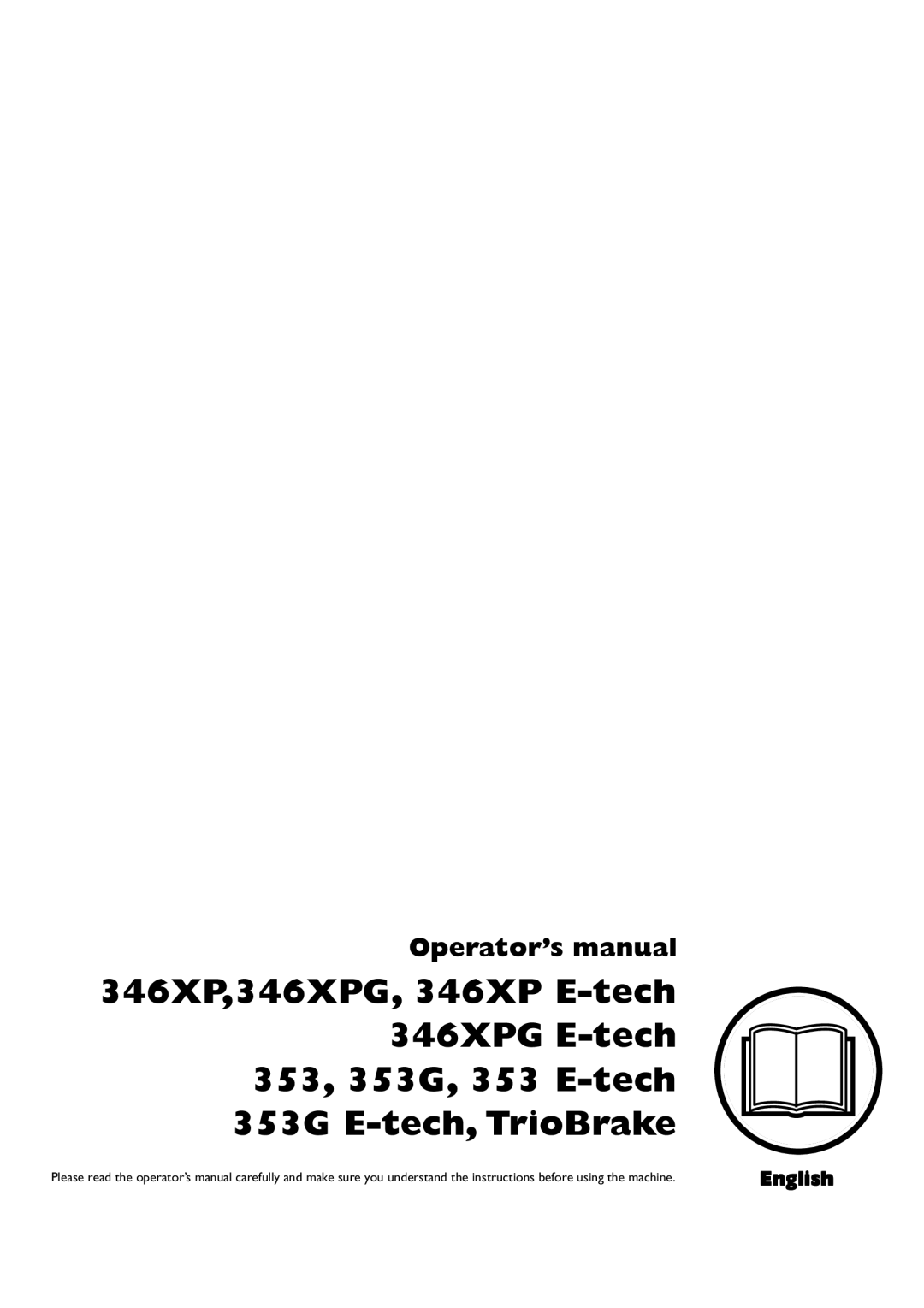 Husqvarna 353 E-tech, 353G E-tech, 346XPG E-tech, 346XP E-tech, 1153178-95 manual Operator’s manual 